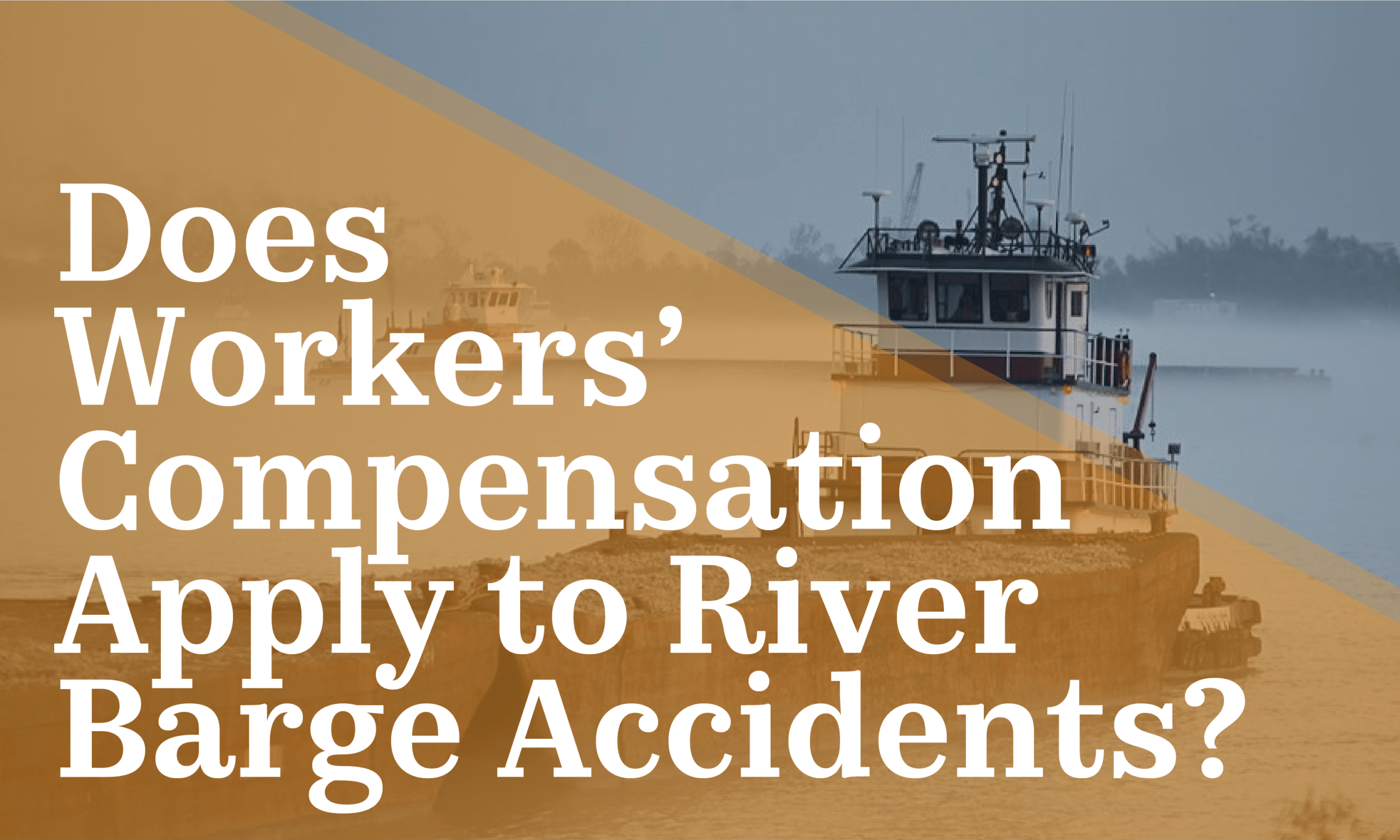 Does workers' compensation apply to river barge accidents?
